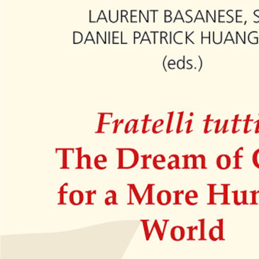 Fratelli Tutti: The Dream of God for a More Human World